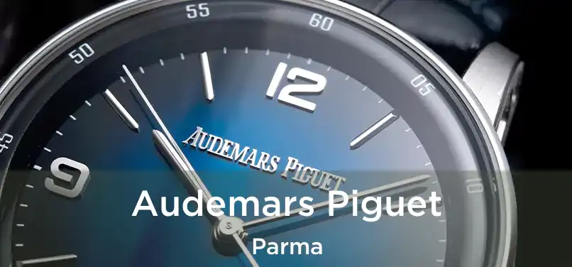 Audemars Piguet Parma