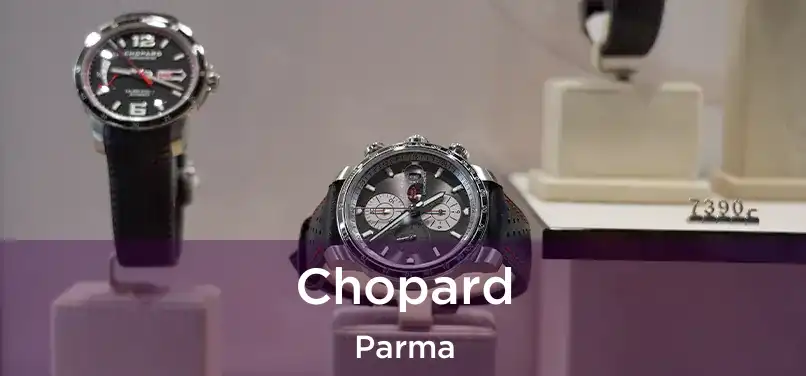 Chopard Parma