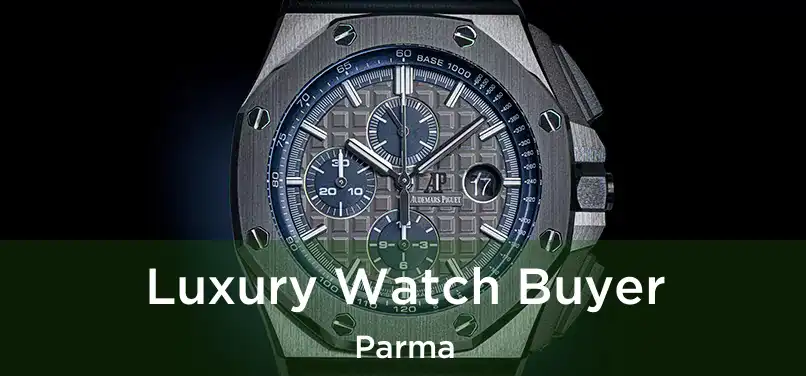 Luxury Watch Buyer Parma