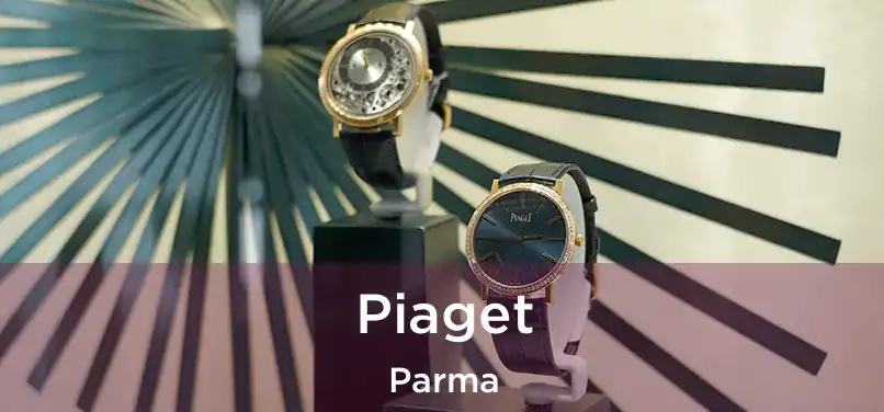 Piaget Parma