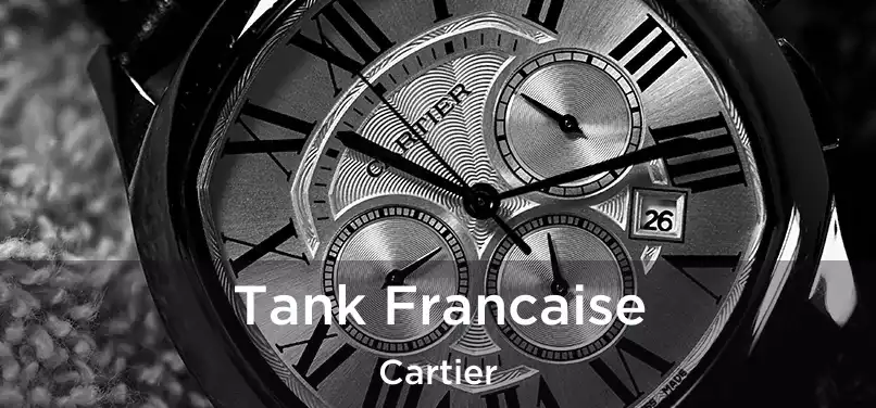 Tank Francaise Cartier